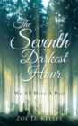 Image for The Seventh Darkest Hour : We All Have A Past