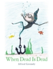 Image for When Dead Is Dead