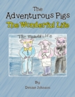 Image for Adventurous Pigs: The Wonderful Life