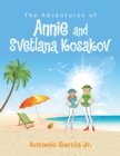 Image for Adventures of Annie and Svetlana Kosakov