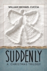 Image for Suddenly: A Christmas Trilogy