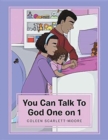 Image for You Can Talk To God One on 1