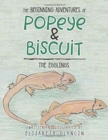 Image for The Beginning Adventures of Popeye &amp; Biscuit : The Egglings