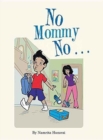 Image for No Mommy No . . .