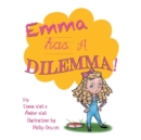 Image for Emma Has a Dilemma!