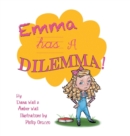 Image for Emma Has a Dilemma!