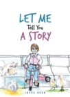 Image for Let Me Tell You a Story