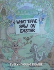 Image for What Tippie Saw on Easter