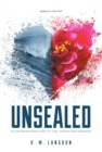 Image for Unsealed: An Unconventional Story of Love, Passion and Friendship