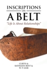 Image for Inscriptions on a Belt: &amp;quot;Life Is About Relationships&amp;quot;