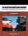 Image for Western Maryland Railway: Baltimore to Cumberland &amp; the New Line