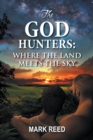 Image for God Hunters: Where the Land Meets the Sky