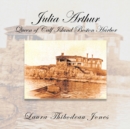 Image for Julia Arthur Queen of Calf Island Boston Harbor