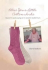 Image for Bless Your Little Cotton Socks : Beyond the Quirky Sayings of My Eccentric Scottish Mum