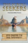 Image for Scroll Seekers: Who Created the New Testament?