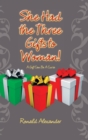 Image for She Had the Three Gifts to Woman!
