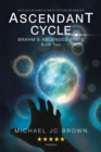 Image for Ascendant Cycle: Brahm&#39;S Ascended State