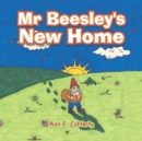 Image for Mr Beesley&#39;S New Home