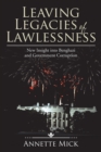 Image for Leaving Legacies of Lawlessness: New Insights Into Benghazi and Government Corruption