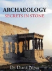 Image for Archaeology : Secrets in Stone