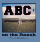 Image for ABC&#39;s on the Ranch