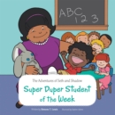 Image for Adventures of Seth and Shadow: Super Duper Student of the Week.