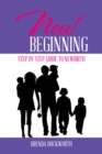 Image for New Beginning: Step by Step Guide to Newbirth