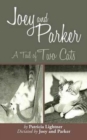 Image for Joey and Parker : A Tail of Two Cats