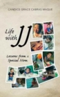 Image for Life with JJ : Lessons from a Special Mom