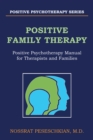 Image for POSITIVE  FAMILY THERAPY: Positive Psychotherapy Manual for Therapists and Families