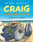Image for Craig the Inquisitive Crab: Craig and the Ice Cream