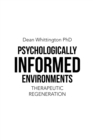 Image for Psychologically Informed Environments: Therapeutic Regeneration