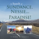 Image for In Search of Sundance, Nessie ... and Paradise! : A Family Adventure Motor-Homing Through Scotland