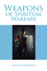 Image for Weapons of spiritual warfare