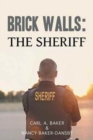 Image for Brick Walls : The Sheriff