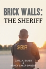 Image for Brick Walls: The Sheriff