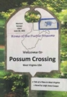 Image for Possum Crossing : A Tale of a Place in West Virginia