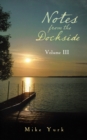 Image for Notes from the Dockside: Volume Iii