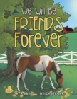 Image for We Will Be Friends Forever