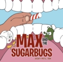 Image for Max and the Sugarbugs