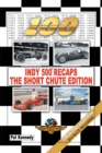 Image for Indy 500 Recaps-the Short Chute Edition