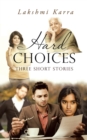 Image for Hard Choices: Three Short Stories