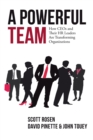 Image for A Powerful Team : How CEOs and Their HR Leaders Are Transforming Organizations
