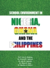 Image for School Environment in Nigeria, Ghana and the Philippines
