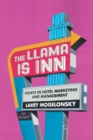Image for Llama Is Inn: Essays in Hotel  Marketing and Management