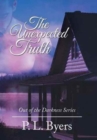 Image for The Unexpected Truth : Out of the Darkness Series