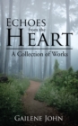 Image for Echoes from the Heart: A Collection of Works