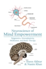 Image for Neuroscience of Mind Empowerment: Epigenetics, Neuroplasticity, Meditation, and Music Therapy