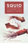 Image for Squid: a mystery tale about spies