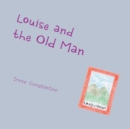 Image for Louise and the old man